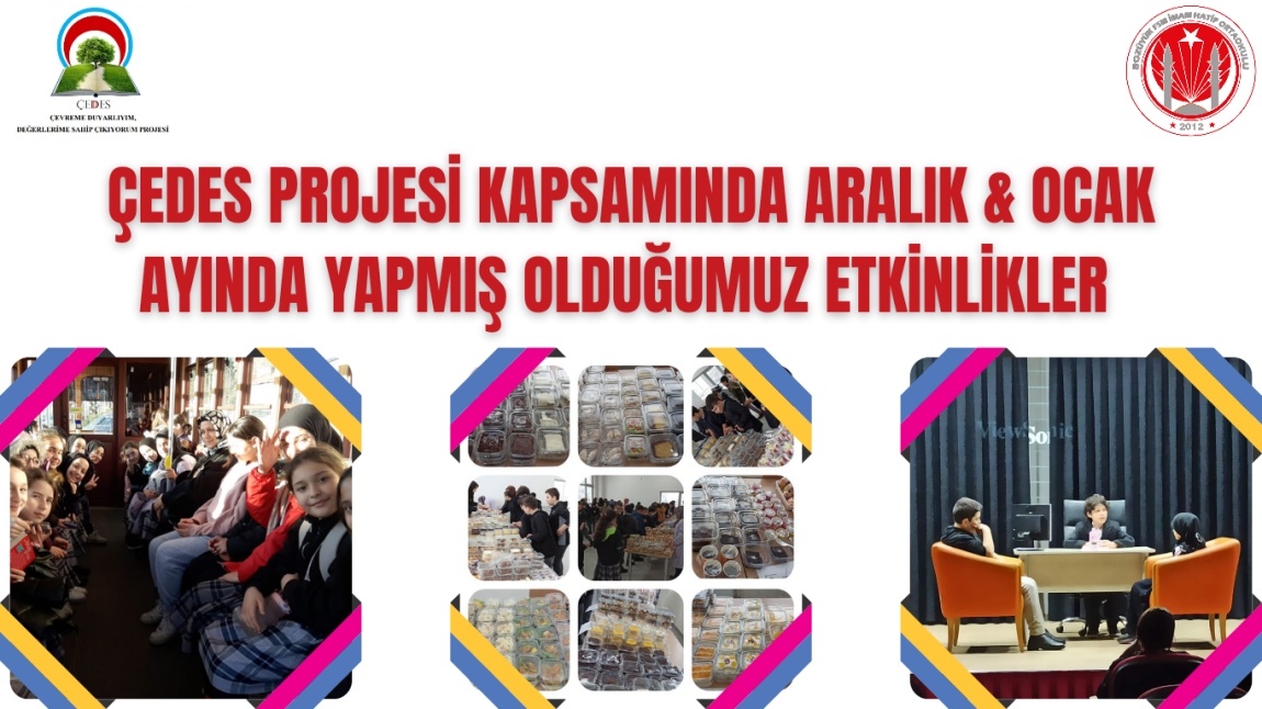 ÇEDES PROJESİ KAPSAMINDA ARALIK & OCAK AYINDA YAPMIŞ OLDUĞUMUZ ETKİNLİKLER