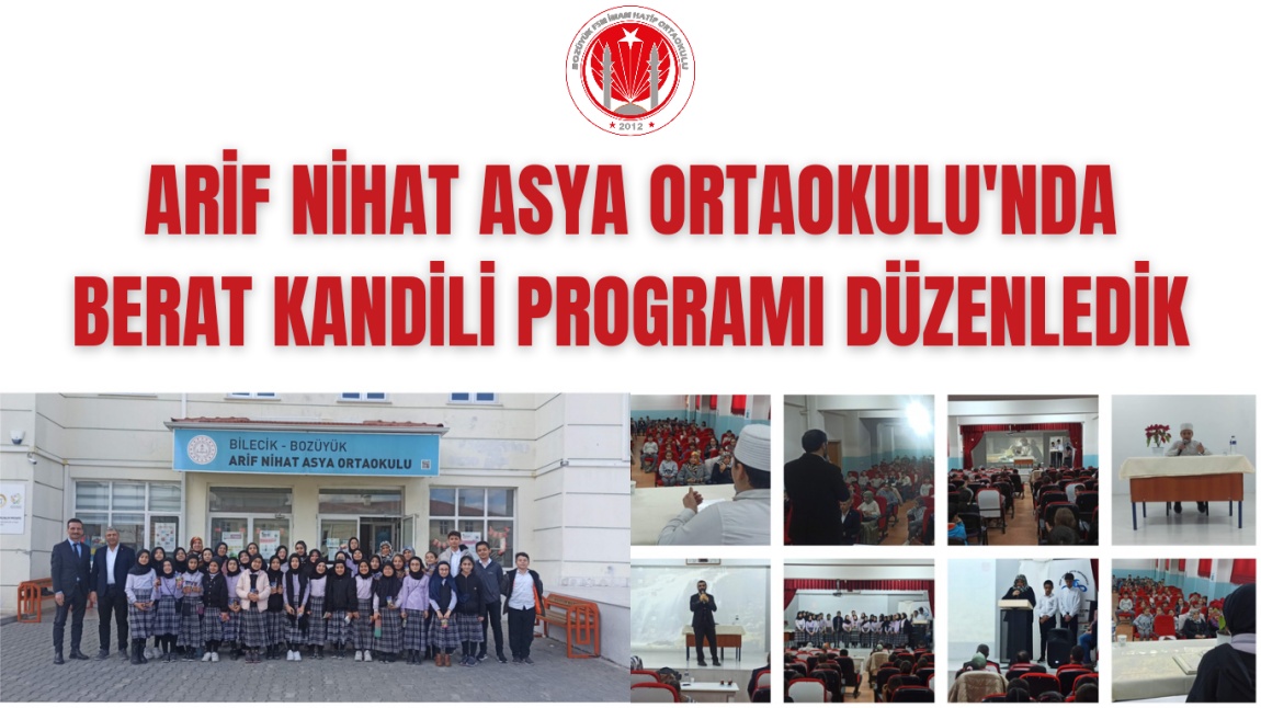 ARİF NİHAT ASYA ORTAOKULU'NDA BERAT KANDİLİ PROGRAMI DÜZENLEDİK