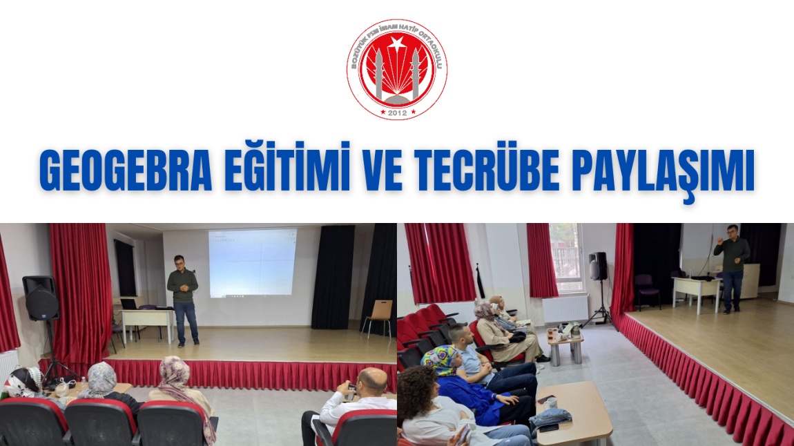 GEOGEBRA EĞİTİMİ VE TECRÜBE PAYLAŞIMI